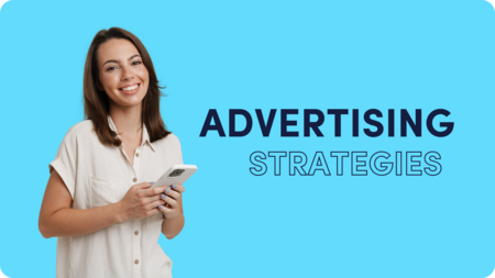 Explore the top recommended advertising strategies to drive engagement, conversions and sales for your business